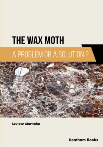 Imagen de archivo de The Wax Moth: A Problem or a Solution? a la venta por GreatBookPrices