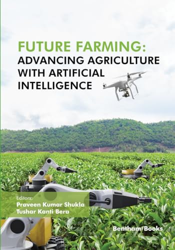 Stock image for Future Farming: Advancing Agriculture with Artificial Intelligence for sale by GreatBookPrices