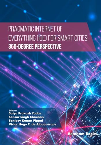 Immagine dell'editore per Pragmatic Internet of Everything (IOE) for Smart Cities: 360-Degree Perspective venduto da California Books
