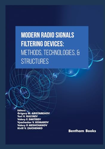Imagen de archivo de Modern Radio Signals Filtering Devices Methods, Technologies, & Structures a la venta por GF Books, Inc.
