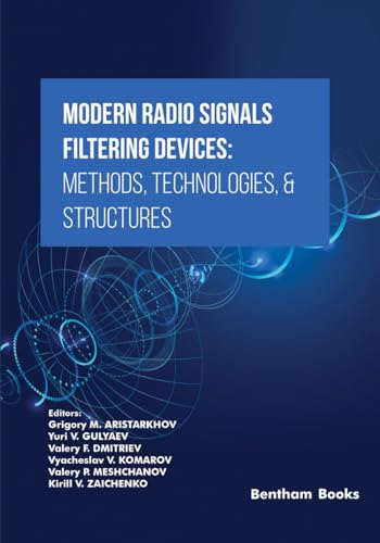 Imagen de archivo de Modern Radio Signals Filtering Devices Methods, Technologies, & Structures a la venta por GF Books, Inc.