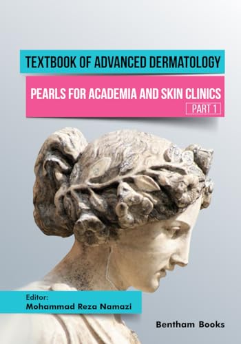 Imagen de archivo de Textbook of Advanced Dermatology: Pearls for Academia and Skin Clinics (Part 1) a la venta por GreatBookPrices