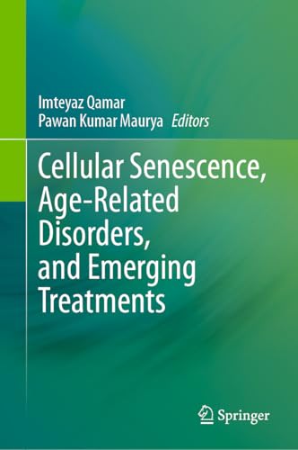 9789819610402: Cellular Senescence, Age-Related Disorders, and Emerging Treatments