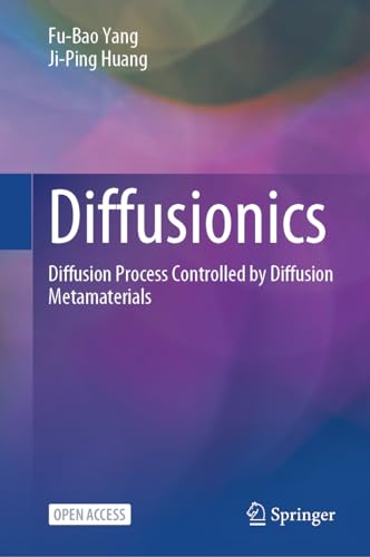 Imagen de archivo de Diffusionics: Diffusion Process Controlled by Diffusion Metamaterials a la venta por Buchpark