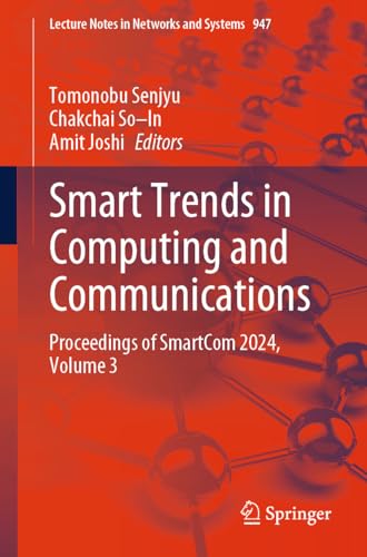 9789819713257: Smart Trends in Computing and Communications: Proceedings of Smartcom 2024 (3)