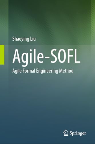 Beispielbild fr Agile-sofl: Agile Formal Engineering Method zum Verkauf von Revaluation Books