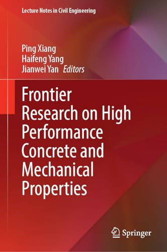 Immagine dell'editore per Frontier Research on High Performance Concrete and Mechanical Properties (Lecture Notes in Civil Engineering, 518) venduto da Ria Christie Collections