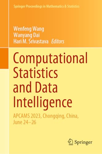 Imagen de archivo de Computational Statistics and Data Intelligence: APCAMS 2023, Chongqing, China, June 24-26 a la venta por Books Puddle