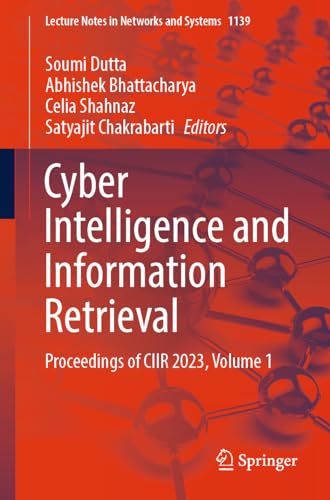 9789819776023: Cyber Intelligence and Information Retrieval: Proceedings of Ciir 2023 (1)