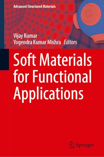 Beispielbild fr Soft Materials for Functional Applications zum Verkauf von PBShop.store UK