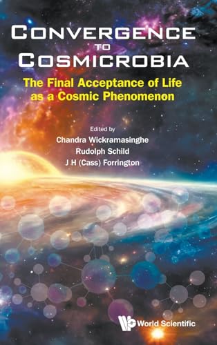 Beispielbild fr Convergence to Cosmicrobia: The Final Acceptance of Life as a Cosmic Phenomenon zum Verkauf von Ria Christie Collections