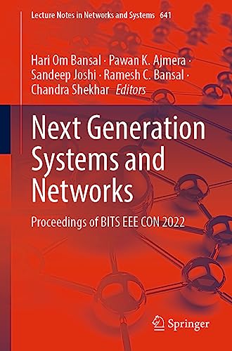 Stock image for Next Generation Systems and Networks: Proceedings of Bits Eee Con 2022 for sale by Revaluation Books