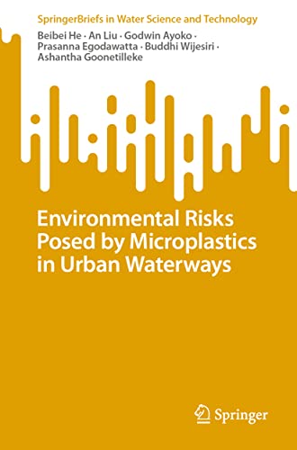 Imagen de archivo de Environmental Risks Posed by Microplastics in Urban Waterways a la venta por Blackwell's