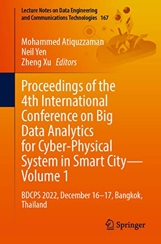 Beispielbild fr Proceedings of the 4th International Conference on Big Data Analytics for Cyber-Physical System in Smart City - Volume 1 : BDCPS 2022, December 16-17, Bangkok, Thailand zum Verkauf von Buchpark