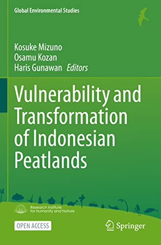 Stock image for Vulnerability and Transformation of Indonesian Peatlands (Global Environmental Studies) for sale by Books Puddle