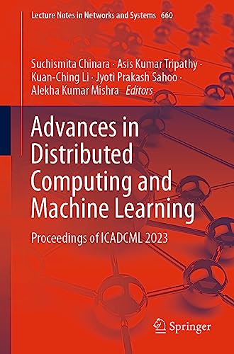 Image d'archives pour Advances in Distributed Computing and Machine Learning: Proceedings of Icadcml 2023 mis en vente par Revaluation Books