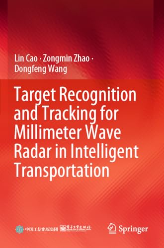 Beispielbild fr Target Recognition and Tracking for Millimeter Wave Radar in Intelligent Transportation zum Verkauf von AHA-BUCH GmbH