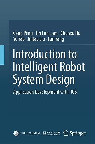 Immagine dell'editore per Introduction to Intelligent Robot System Design : Application Development With Ros venduto da GreatBookPrices