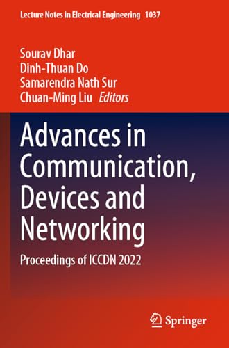 9789819919857: Advances in Communication, Devices and Networking: Proceedings of ICCDN 2022: 1037 (Lecture Notes in Electrical Engineering)