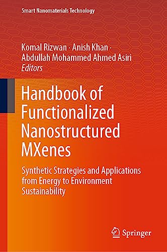 9789819920372: Handbook of Functionalized Nanostructured Mxenes: Synthetic Strategies and Applications from Energy to Environment Sustainability