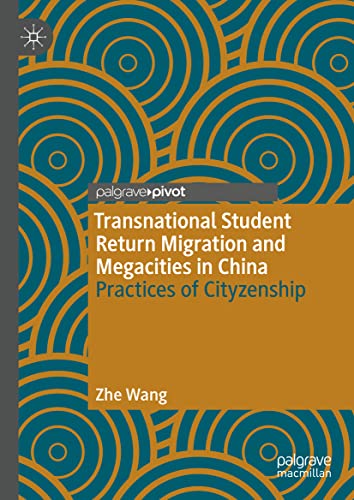 Beispielbild fr Transnational Student Return Migration and Megacities in China zum Verkauf von Blackwell's