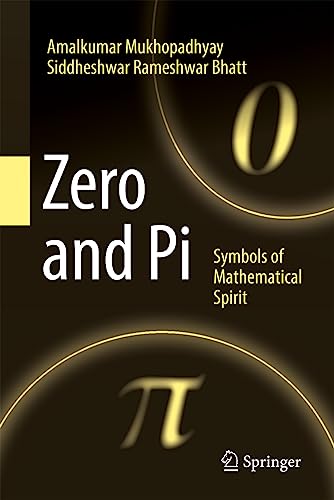 9789819930715: Zero and Pi: Symbols of Mathematical Spirit