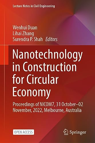 Stock image for Nanotechnology in Construction for Circular Economy: Proceedings of NICOM7, 31 October 02 November, 2022, Melbourne, Australia (Lecture Notes in Civil Engineering, 356) for sale by Zubal-Books, Since 1961