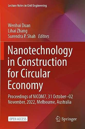 Stock image for Nanotechnology in Construction for Circular Economy : Proceedings of Nicom7, 31 October?02 November, 2022, Melbourne, Australia for sale by GreatBookPrices