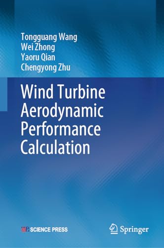 Beispielbild fr Wind Turbine Aerodynamic Performance Calculation zum Verkauf von Blackwell's