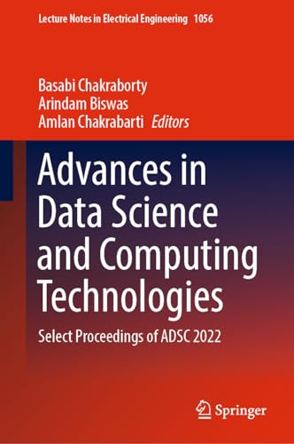 9789819936557: Advances in Data Science and Computing Technologies: Select Proceedings of ADSC 2022: 1056 (Lecture Notes in Electrical Engineering)