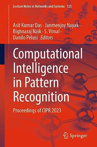 9789819937332: Computational Intelligence in Pattern Recognition: Proceedings of Cipr 2023: 725