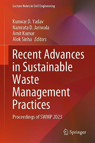 9789819941858: Recent Advances in Sustainable Waste Management Practices: Proceedings of Swmp 2023