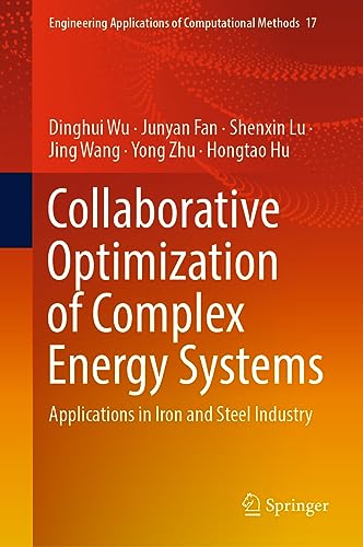 9789819945498: Collaborative Optimization of Complex Energy Systems: Applications in Iron and Steel Industry: 17