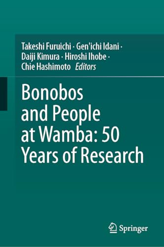 Stock image for Bonobos and People at Wamba: 50 Years of Research (Hardcover) for sale by Grand Eagle Retail