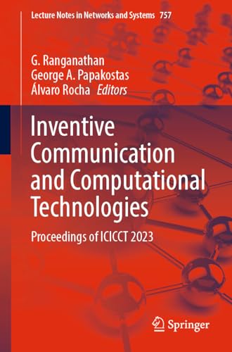 9789819951659: Inventive Communication and Computational Technologies: Proceedings of Icicct 2023: 757