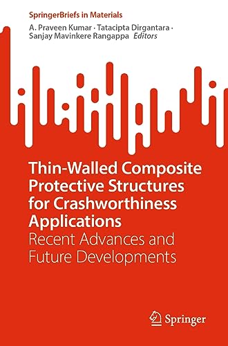 9789819952885: Thin-Walled Composite Protective Structures for Crashworthiness Applications: Recent Advances and Future Developments