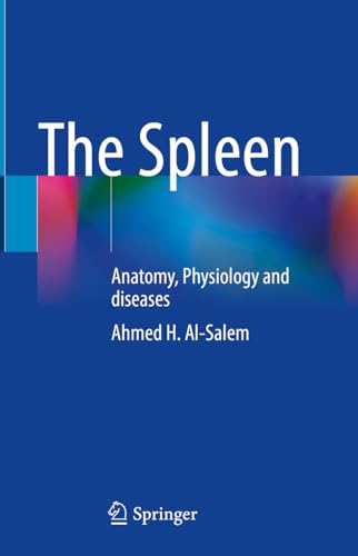 9789819961900: The Spleen: Anatomy, Physiology and diseases