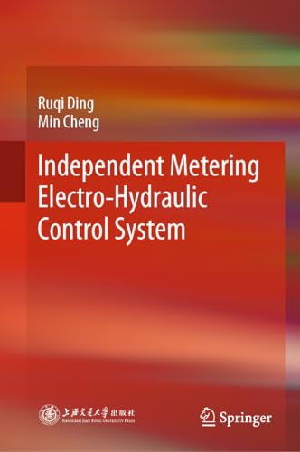 9789819963713: Independent Metering Electro-Hydraulic Control System