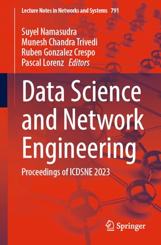 Beispielbild fr Data Science and Network Engineering : Proceedings of ICDSNE 2023 zum Verkauf von Buchpark
