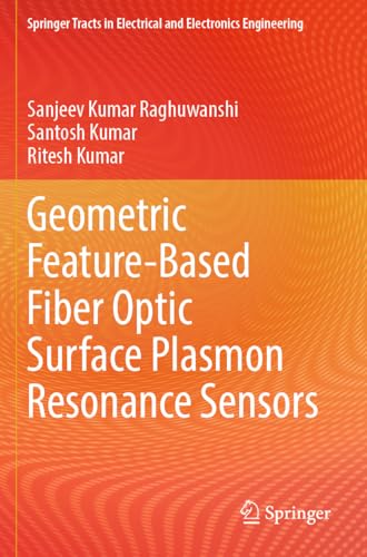 Immagine dell'editore per Geometric Feature-Based Fiber Optic Surface Plasmon Resonance Sensors venduto da Books Puddle