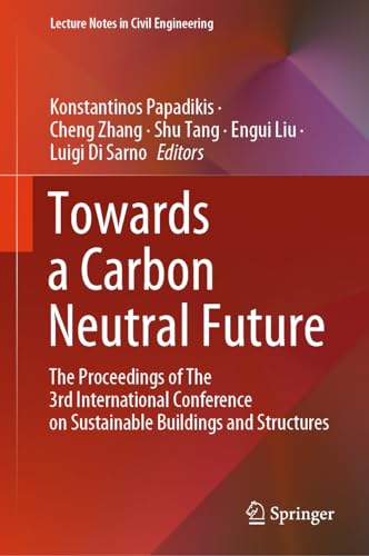 Immagine dell'editore per Towards a Carbon Neutral Future: The Proceedings of the 3rd International Conference on Sustainable Buildings and Structures venduto da Buchpark