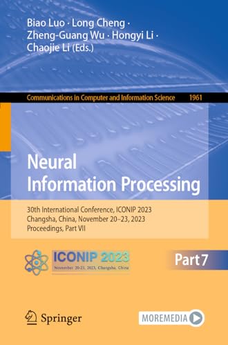 Immagine dell'editore per Neural Information Processing: 30th International Conference, ICONIP 2023, Changsha, China, November 20"23, 2023, Proceedings, Part VII (Communications in Computer and Information Science) venduto da Books From California