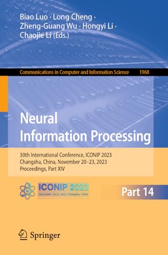 Immagine dell'editore per Neural Information Processing: 30th International Conference, ICONIP 2023, Changsha, China, November 20"23, 2023, Proceedings, Part XIV (Communications in Computer and Information Science) venduto da Books From California
