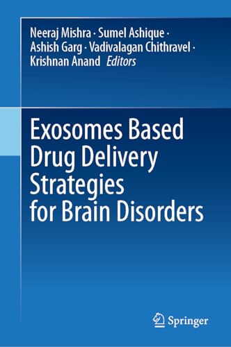 Beispielbild fr Exosomes Based Drug Delivery Strategies for Brain Disorders zum Verkauf von Ria Christie Collections