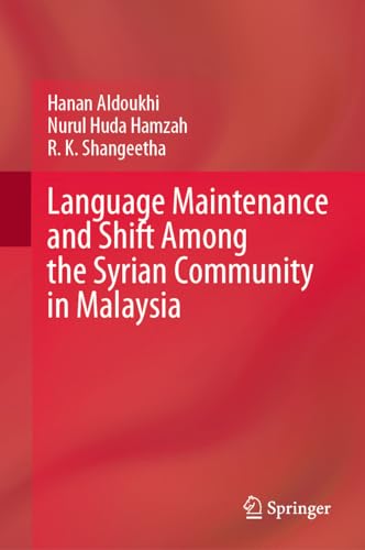Stock image for Language Maintenance and Shift Among the Syrian Community in Malaysia for sale by Blackwell's