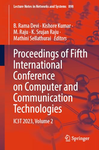 9789819997060: Proceedings of Fifth International Conference on Computer and Communication Technologies: IC3T 2023, Volume 2: 898 (Lecture Notes in Networks and Systems)