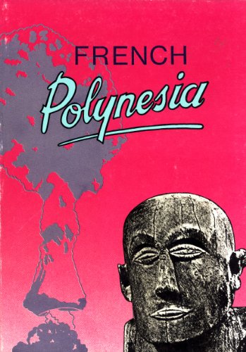 Beispielbild fr French Polynesia: A Book of Selected Readings zum Verkauf von Masalai Press
