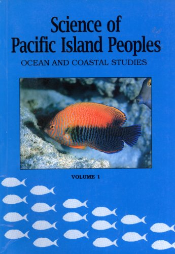 Stock image for Science of Pacific Island People, Vol. 1: Ocean and Coastal Studies for sale by Wonder Book