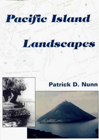 9789820201293: Pacific Island Landscapes: Landscape and Geological Development of Southwest Pacific Islands, Especially Fiji, Samoa and Tonga