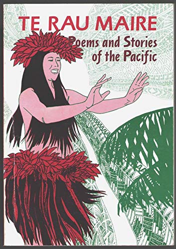 9789822200058: Te rau maire: Poems and stories of the Pacific